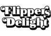 Flippers Delight