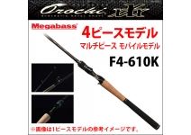 Megabass Orochi XXX  F4-610K 4P